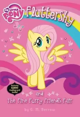 My Little Pony:  Fluttershy And The Fine Furry Friends Fair (My Little Po - GOOD • $3.78