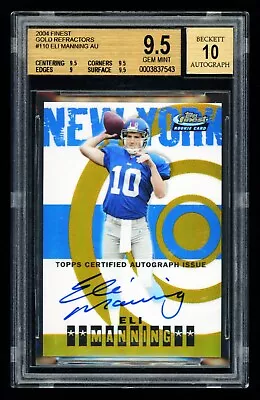 2004 Topps Finest #110 Eli Manning Rookie Refractor Gold RC /50 BGS 9.5/10 • $233.50