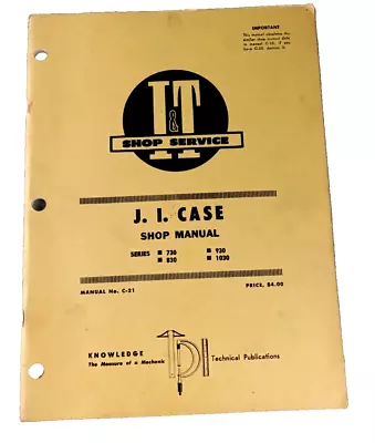 I&T Service J.I. CASE Tractor Shop Manual C-21 Series 730 830 930 1030 • $29.99