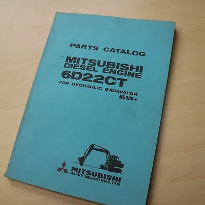 MITSUBISHI 6D22CT Engine Parts Manual Book Catalog MS300-8 Crawler Excavator   • $59.50