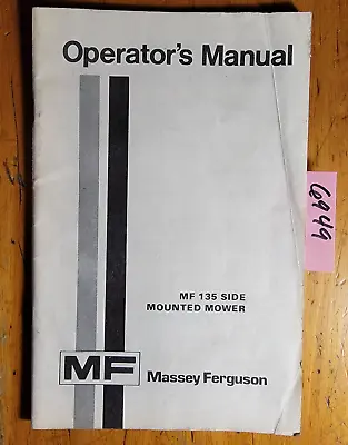 Massey Ferguson MF 135 Side Mounted Sickle Mower Operator Manual 690 305 M6 4/76 • $25