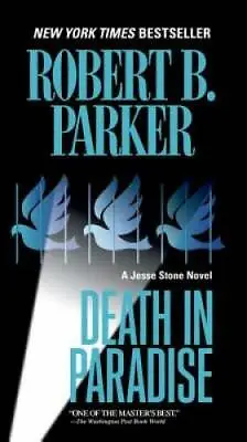 $4.08 • Buy Death In Paradise (A Jesse Stone Novel) - Paperback By Parker, Robert B. - GOOD