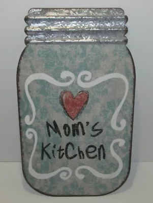 MOM'S KITCHEN Mason Jar Metal Kitchen Sign 15 1/2  X 9   • $4.99