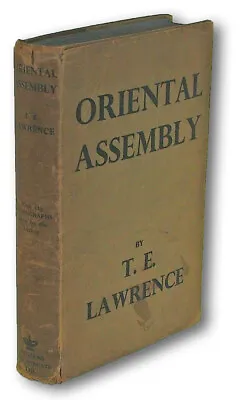 Oriental Assembly (T.E Lawrence Lawrence Of Arabia) / 1st Edition 1939 • $199.18