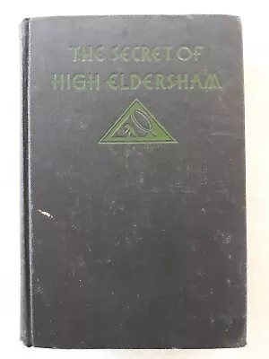 The Secret Of High Eldersham Miles Burton 1st Ed. 1931 HC Fair  Npl • $25