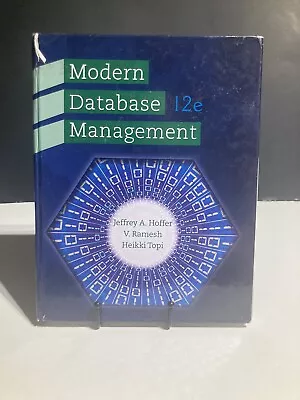 Modern Database Management By Ramesh Venkataraman Jeffrey Hoffer And Heikki... • $24.95