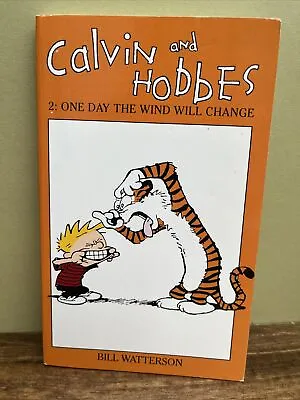 £5.99 • Buy Calvin And Hobbes Volume 2: One Day The Wind Will Change: The Calvin & Hobbes Se