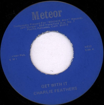 £17.02 • Buy CHARLIE FEATHERS Get With It 7 INCH VINYL USA Meteor Reissue Exclusively Pressed