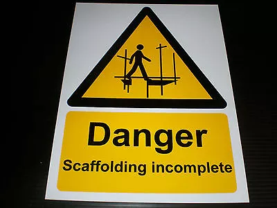 £1.39 • Buy Danger Scaffolding Incomplete Sign Or Sticker Choice Of Sizes Caution Hazard