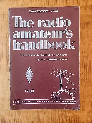 1947 ARRL 25th Edition Of The Radio Amateurs Handbook Softcover. Good. • $9