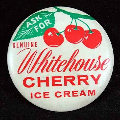 Vintage Dairy Whitehouse Cherry Ice Cream Button Sign Gundlach Co Cinncinati Oh • $37.99