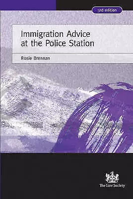 Brennan Rosie : Immigration Advice At The Police Station FREE Shipping Save £s • £14.99