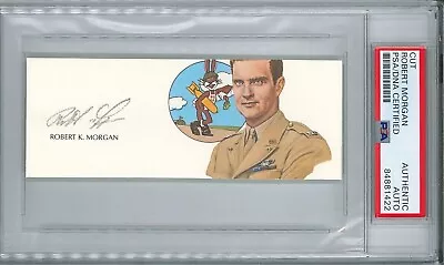 Robert Morgan Signed Cut Signature Psa Dna 84881422 (d) Wwii Memphis Belle Pilot • $219.95