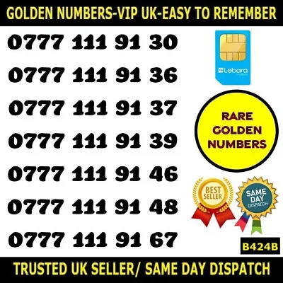 £19.95 • Buy Golden Number Rare VIP Lebara UK SIMS-Easy To Remember Unique Numbers-B424B LOT