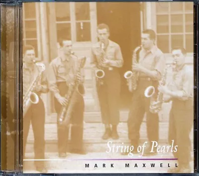 CD Mark Maxwell - String Of Pearls • $4.04