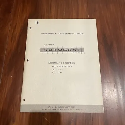 Moseley Autograf Model 135 Series X-Y Recorder Operating & Maintenance Manual • $14.83