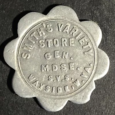 $14.99 • Buy Wayside, W. VA - Smith's Variety Store G/F 10c Alum Scalloped Token 23.76mm 
