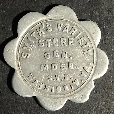 Wayside W. VA - Smith's Variety Store G/F 10c Alum Scalloped Token 23.76mm  • $14.99