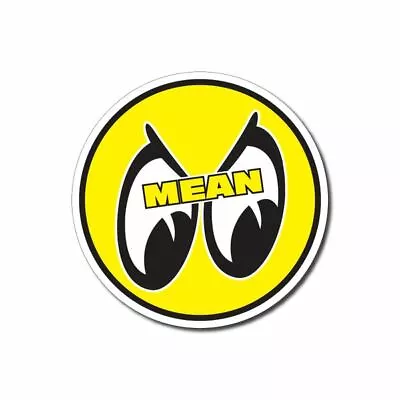 Mean Moon Eyes Sticker / Decal - Parody Hot Rod Rat V8 Vintage Retro Sign Old • $6.76