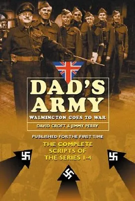 Dad's Army: Walmington Goes To War: The Complete Scripts Of Series 1-4: Walming • £3.55