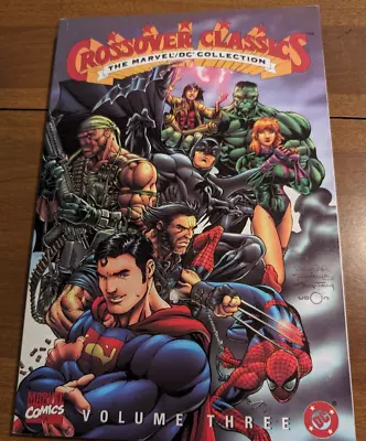 Crossover Classics #3 Marvel/dc Collection Sc Make Offer Must Sell Pay Rent! • $75