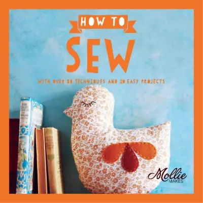 Mollie Makes How To Sew (Paperback) Mollie Makes (UK IMPORT) • $21.30