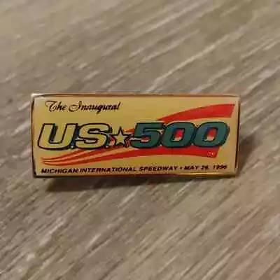 1996 Inaugural US 500 Michigan International Speedway Lapel Pin • $9.74