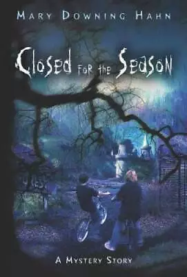 Closed For The Season - Hardcover By Hahn Mary Downing - GOOD • $4.57