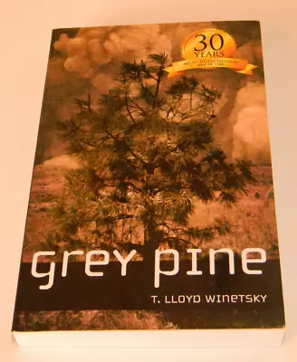 Grey Pine By T. LLoyd Winetsky SIGNED BY AUTHOR Mt St Helens Real Events Novel • $18