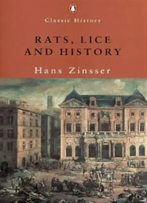 Rats Lice And History (Penguin Classic History)Hans Zinsser • £5.92