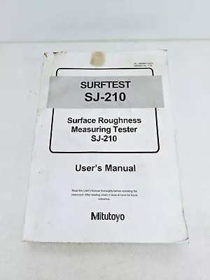 MITUTOYO SURFTEST SJ-210 SURFACE ROUGHNESS TESTER User's MANUAL ONLY • $69.99