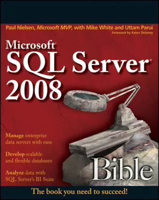 Microsoft SQL Server 2008 Bible Uttam White Mike Nielsen Paul • $5.07