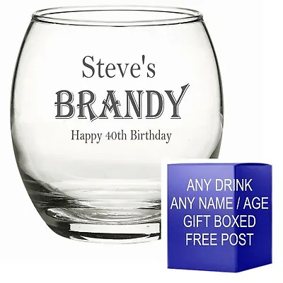 Personalised Engraved BRANDY Glass BIRTHDAY BRANDY BOWL ANY NAME MESSAGE • £11.99