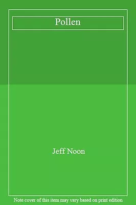 £2.64 • Buy Pollen By Jeff Noon. 9781857023985