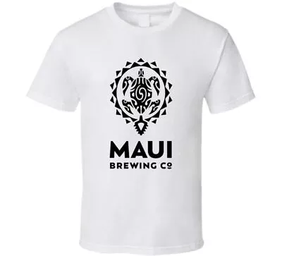 Maui Brewing Homebrew Beer Lover Father'S Day Drinking Gift T Shirt • $19.99