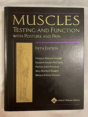 Muscles : Testing And Function With Posture And Pain By Elizabeth Kendall... • $55.95