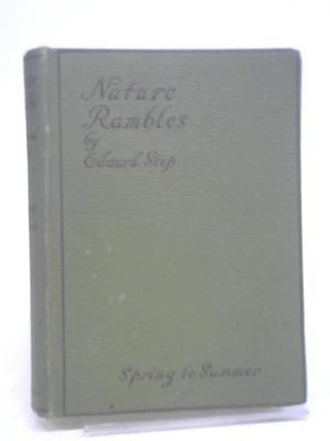 £9.98 • Buy Nature Rambles (Edward Step - 1933) (ID:93051)