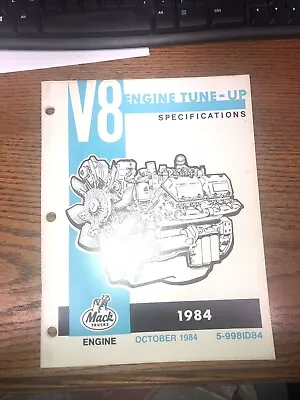 Mack Truck V8 1984 Engine Tune-up Specification Service Shop Repair Manual Book • $23.77