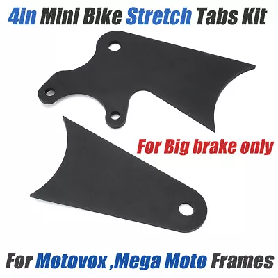 4in Mini Bike Stretch Tabs Kit For Motovox Mega Moto Frames Big Brake Steel • $45.99