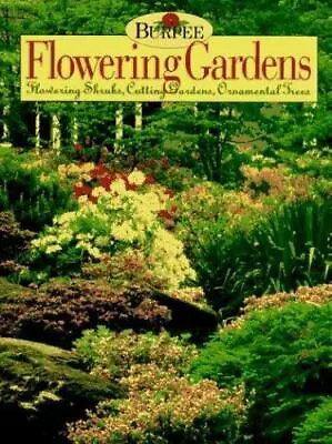 Flowering Gardens: Flowering Shrubs Cutting Gardens Ornamental Trees • $5.68