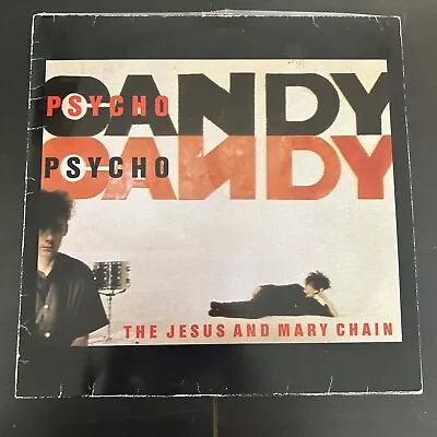 THE JESUS AND MARY CHAIN Psychocandy 1985 UK Import LP Blanco Y Negro BYN 7 • $50