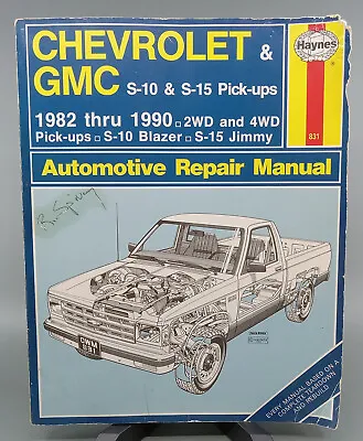 Haynes 1982-1992 Chevy Chevrolet S-10 GMC S-15 Truck Service Repair Manual (For: • $11.95