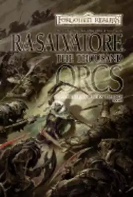 The Thousand Orcs By R.A. Salvatore: Used • $7.93