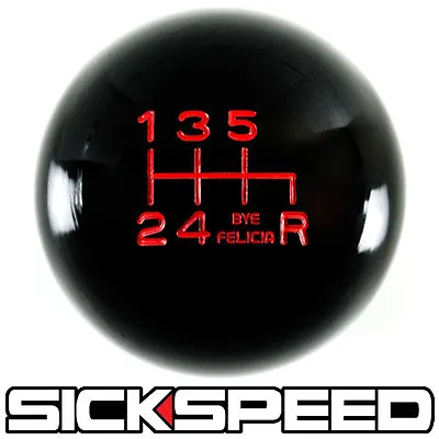 Black/red Bye Felicia Shift Knob For 6 Speed Short Throw Shifter 10x1.25 K09 • $33.90