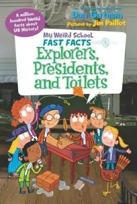 My Weird School Fast Facts: Explorers Presidents And Toilets - GOOD • $3.80