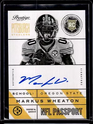 Markus Wheaton 2013 Panini Prestige #14 NFL Passport Rookie Auto • $3.99