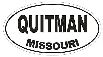 Quitman Missouri Oval Bumper Sticker Or Helmet Sticker D1425 Euro Oval • $1.39