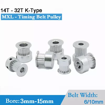 MXL - Timing Belt Pulley Synchronous Wheel 6/10mm Width 14 -32 Teeth 3-15mm Bore • $2.95