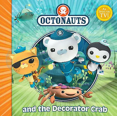 Simon & Schuster UK : The Octonauts And The Decorator Crab Fast And FREE P & P • £2.76