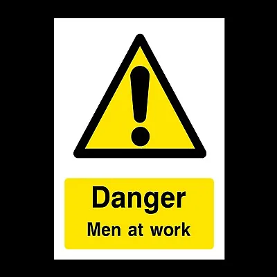 Danger Men At Work Rigid Plastic Sign OR Sticker - All Sizes A6 A5 A4 (WG37) • £1.29